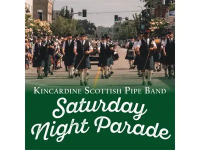 Kincardine Scottish Pipe Band Saturday Night Parade event graphic.